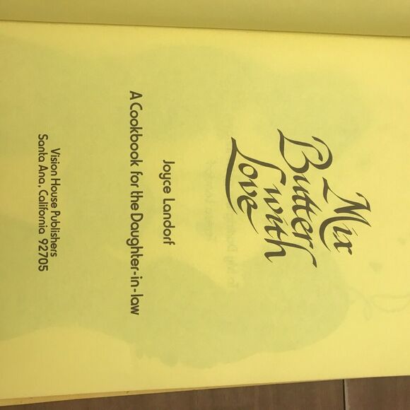 MIX BUTTER WITH LOVE By Joyce Landorf - Hardcover Signed Autographed - Picture 5 of 8